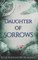 Daughter of Sorrows