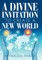 A Divine Invitation to Create a New World