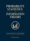 Probability, Statistics, and Information Theory for Scientists and Engineers