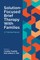 Solution-Focused Brief Therapy with Families