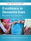 Excellence in Dementia Care