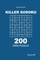 Killer Sudoku - 200 Hard Puzzles 9x9 (Volume 5)