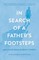 In Search of a Father's Footsteps