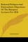 Rational Religion And Rationalistic Objections Of The Bampton Lectures For 1858