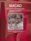 Macao Economic and Development Strategy Handbook - Strategic Information, Developments, Contacts