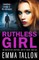 Ruthless Girl