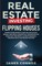 Real Estate Investing - Flipping Houses