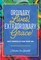 Ordinary Lives, Extraordinary Grace