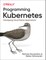 Programming Kubernetes