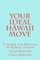 Your Ideal Hawaii Move