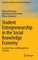 Student Entrepreneurship in the Social Knowledge Economy