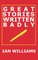 Great Stories Written Badly
