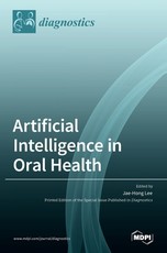 Artificial Intelligence in Oral Health Artificial Intelligence in Oral Health