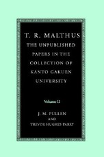 T. R. Malthus: The Unpublished Papers in the Collection of Kanto Gakuen University T. R. Malthus: The Unpublished Papers in the Collection of Kanto Gakuen University