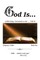 God Is . . .