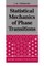 Statistical Mechanics of Phase Transitions