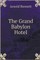 The Grand Babylon Hotel.