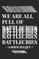 We Are All Full of Battlecries
