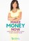 Make Money Now