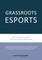 Grassroots Esports