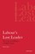 Labour's Lost Leader The Life and Politics of Will Crooks