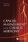 Cancer Management with Chinese Medicine