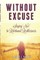 Without Excuse