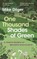 One Thousand Shades of Green