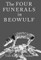 The Four Funerals in Beowulf and the Structure of the Poem