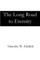 The Long Road to Eternity