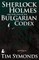 Sherlock Holmes and the Case of the Bulgarian Codex