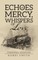 Echoes of Mercy, Whispers of Love