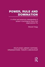 Power, Rule and Domination (Rle: Organizations) Power, Rule and Domination (Rle: Organizations)