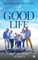 The Good Life