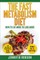 The Fast Metabolism Diet