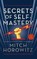 Secrets of Self-Mastery