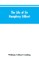 The Life of Sir Humphrey Gilbert, England's First Empire Builder