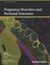 Pregnancy Disorders and Perinatal Outcomes