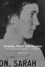 Drunks, Pests and Harlots Drunks, Pests and Harlots