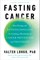 Fasting Cancer