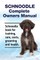 Schnoodle Complete Owners Manual. Schnoodle Book for Training, Care, Costs, Grooming and Health.