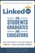 LinkedIn for Students, Graduates, and Educators