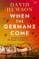 When the Germans Come