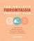 The Holistic Fibromyalgia Treatment Plan