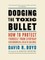 Dodging the Toxic Bullet