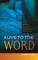 Alive to the Word