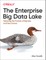 The Enterprise Big Data Lake