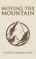 Moving the Mountain