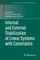 Internal and External Stabilization of Linear Systems with Constraints
