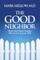 The Good Neighbor